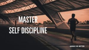 Master Self Discipline