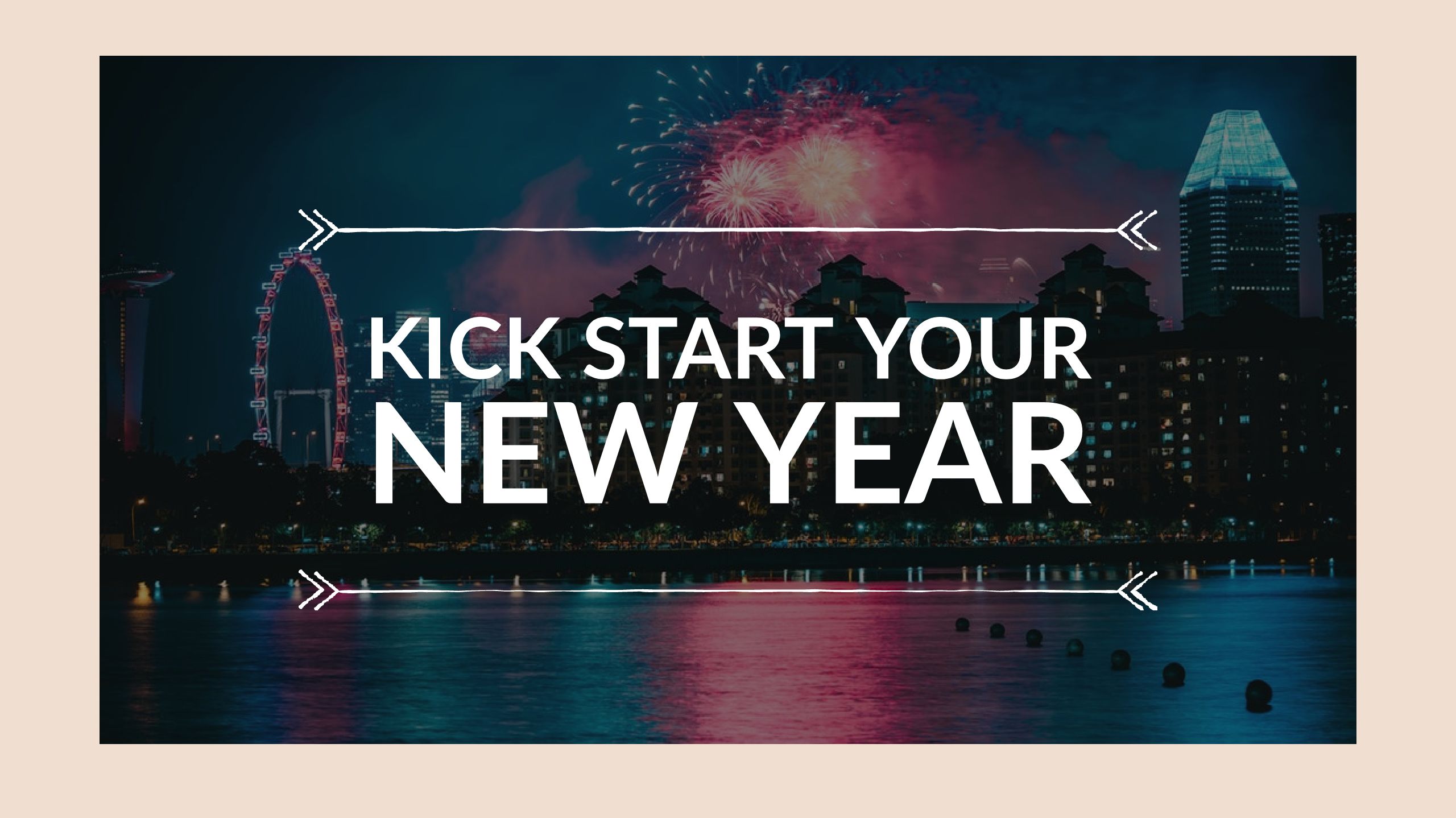 Kick-Start Your New Year