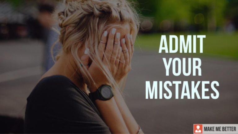 Admit mistakes