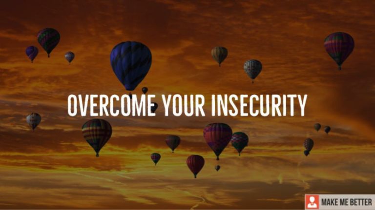 Overcome insecurity