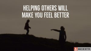 helping others will make you Live better