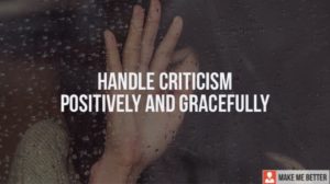 Handle Criticism Positively