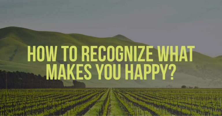 Recognize What Makes You Happy