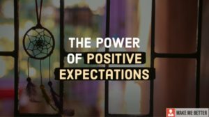 Positive Expectations