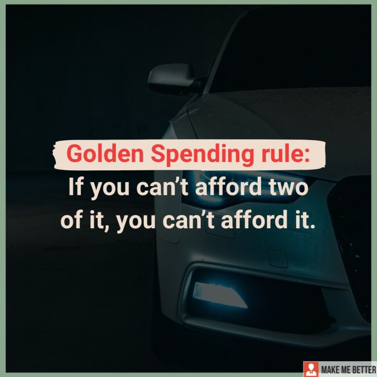Golden Spending rule: if you can’t afford two of it, you can’t afford it.