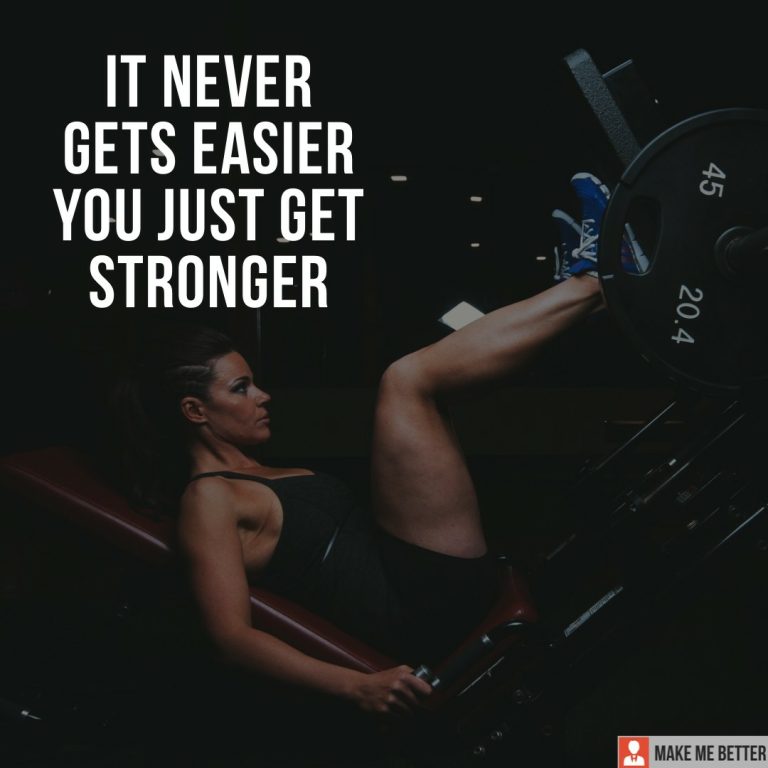 It never gets easier you just get stronger.