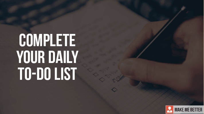 Complete your daily to-do