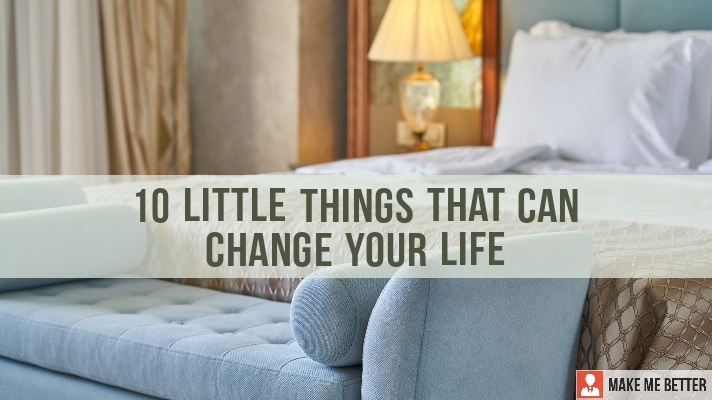 Little Things That Can Change Your Life