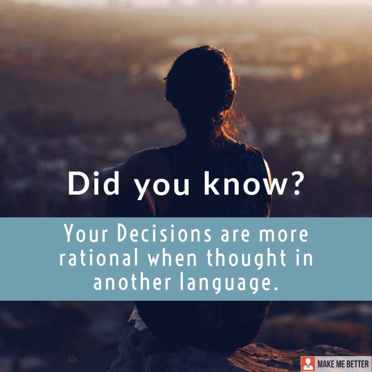 Your Decisions are more rational when thought in another language.