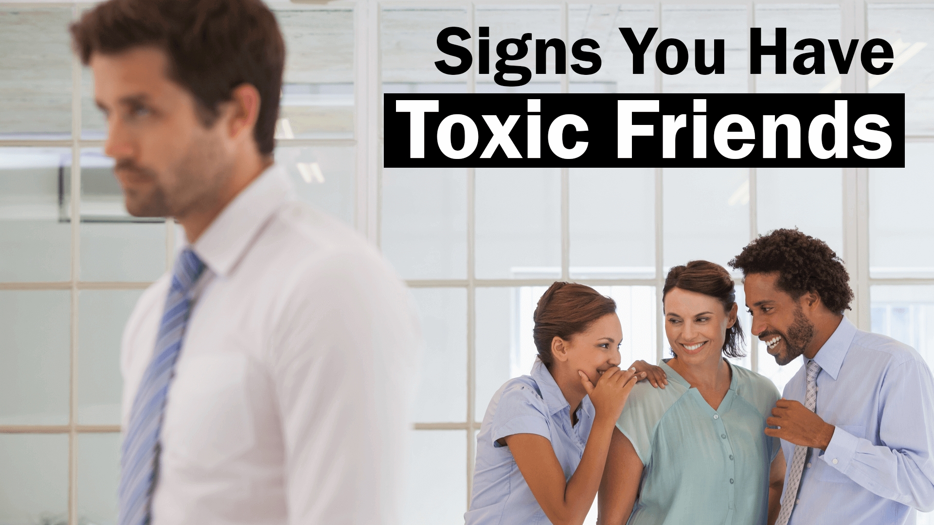 Toxic Friends