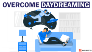 Overcome Daydreaming