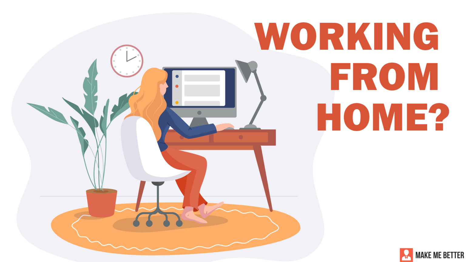6 Tips to Stay Motivated During Work From Home Make Me Better