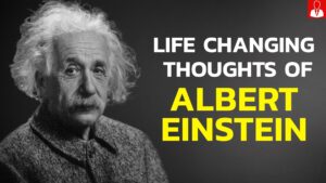 life changing thoughts of Albert Einstein