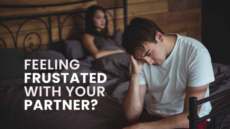 Partner Frustrates You