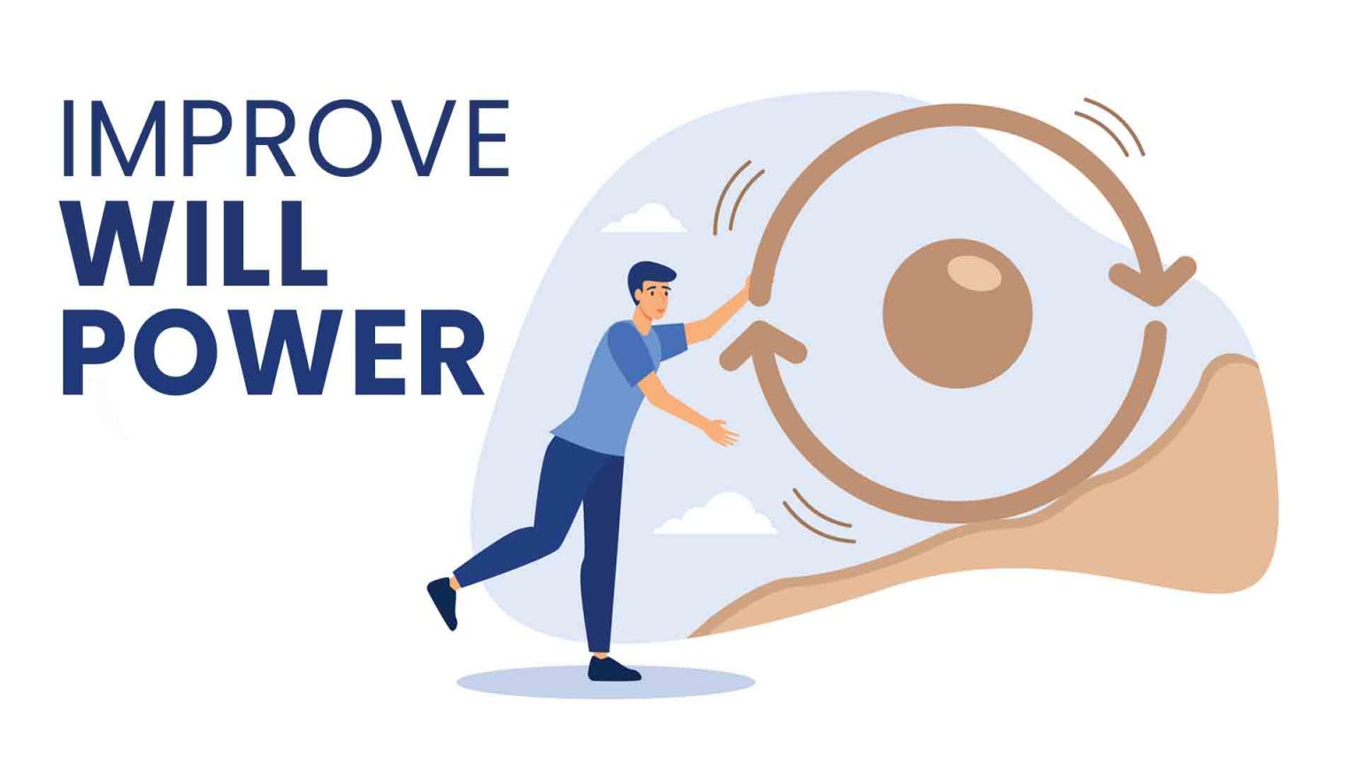 10 Effective Ways to Improve Your Will Power Make Me Better