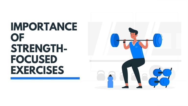 Importance of Strength-focused Exercises
