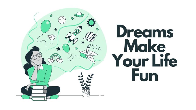  Dreams Keep Your Life Fun
