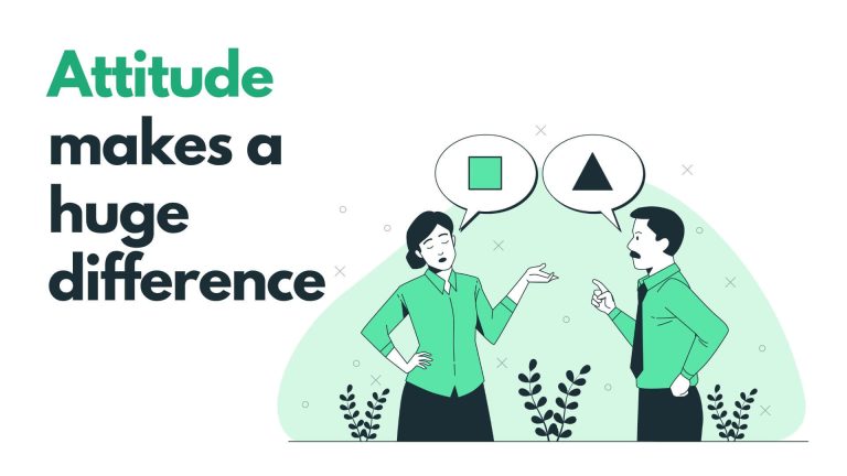 Attitude is a small thing that makes a huge difference