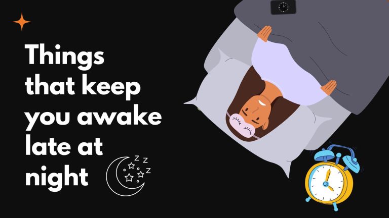 The most common things that keep you awake late at night