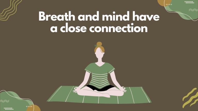 Breath Awareness: Body and Mind are Connected
