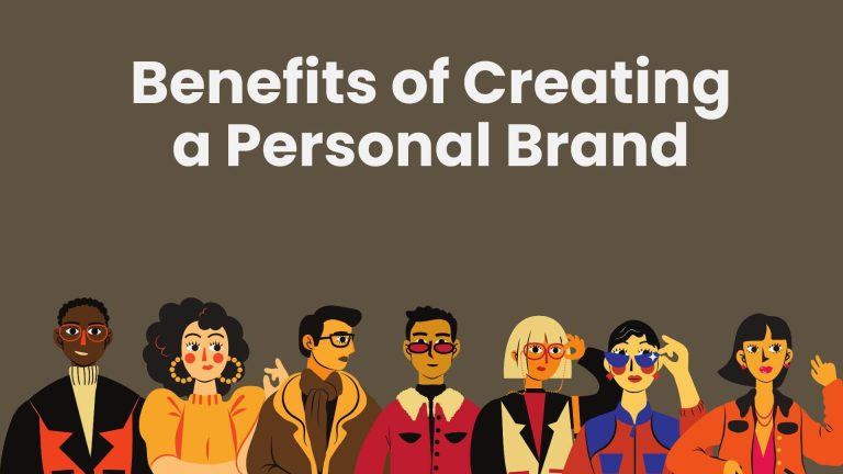Benefits of Creating a Personal Brand