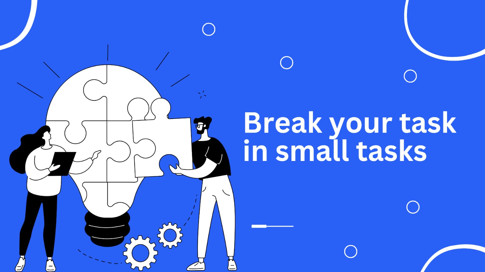 Break It Down to Get It Done: The Art of Mini Tasks for Productivity